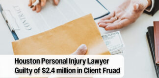 Houston Personal Injury Lawyer Pleads Guilty to Defrauding Clients