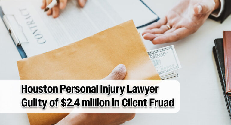 Houston Personal Injury Lawyer Pleads Guilty to Defrauding Clients