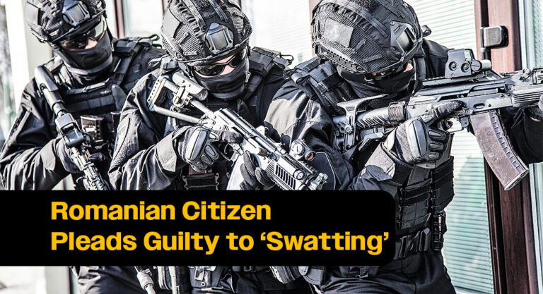 Romanian Citizen Pleads Guilty to ‘Swatting’ Numerous Members of Congress, Churches, and Former U.S. President