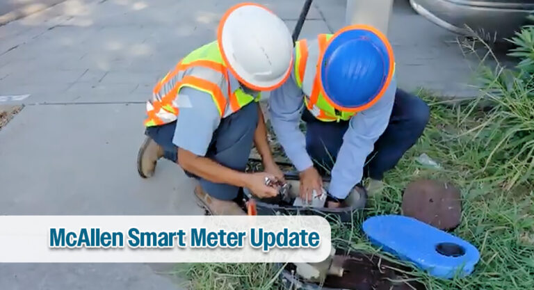 Update On McAllen Public Utility’s Advanced Metering Infrastructure Project