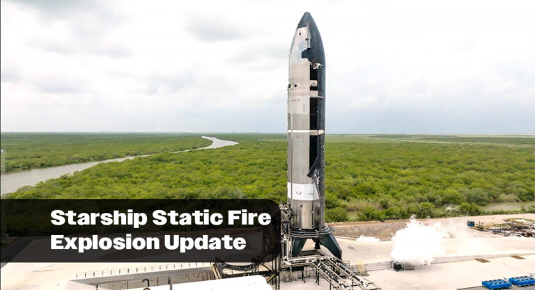 Starship Static Fire Explosion Update