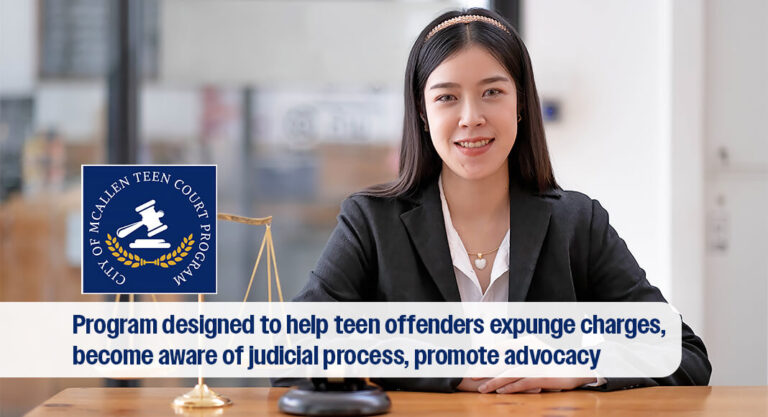 Applications for McAllen Municipal Court’s Teen Court Program Now Open