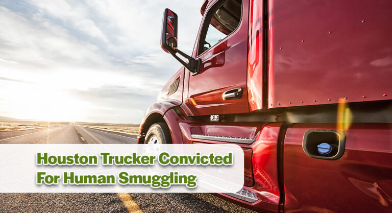 Jury Convicts Houston Trucker of Transporting Illegal Aliens