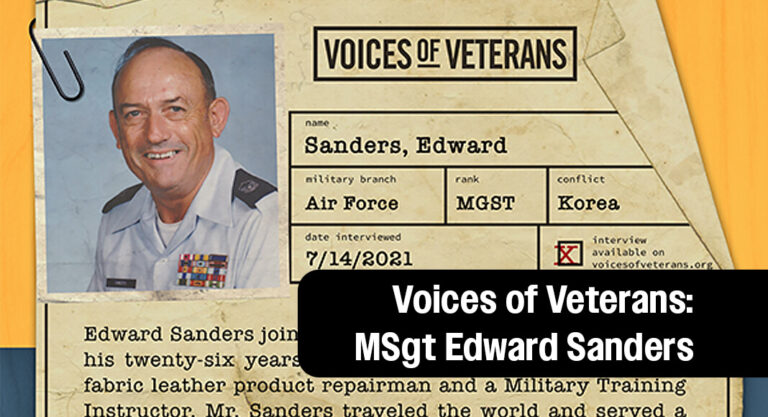Voices of Veterans: MSgt Edward Sanders Shares His Story of Service in the U.S. Air Force During the Vietnam War