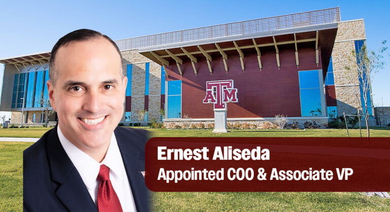 Ernest Aliseda Appointed COO & Associate VP at Texas A&M University Higher Education Center at McAllen