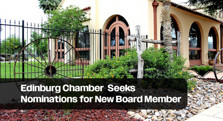 Edinburg Chamber of Commerce Seeks Nominations for New Board Member