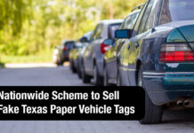 Illegal Alien Sent to Prison for Role in Nationwide Scheme to Sell Fake Texas Paper Vehicle Tags