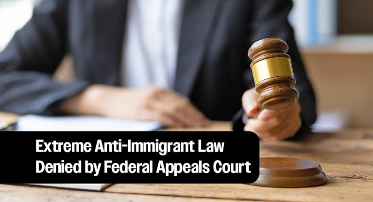 Federal Appeals Court Denies Texas’ Request to Allow Extreme Anti-Immigrant Law to Go into Effect