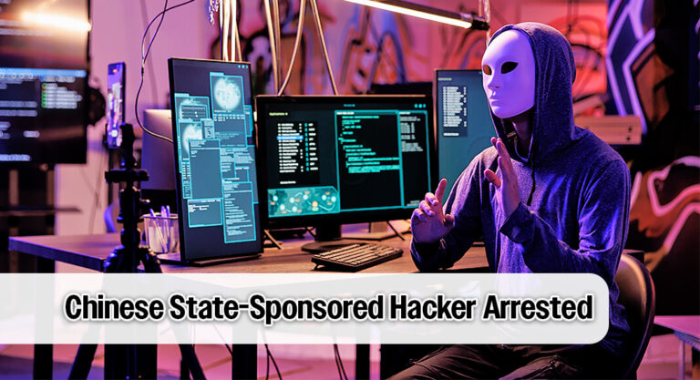 Chinese State-Sponsored Hacker Arrested on U.S. Warrant