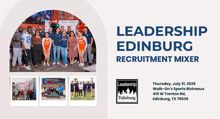 Leadership Edinburg Now Accepting Applications for 2025-2026 Cohort