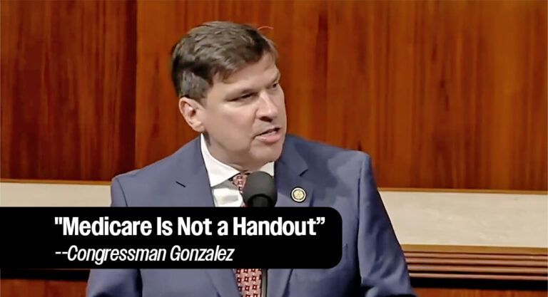“Medicare Is A Sacred Promise – Paid for by Workers Their Entire Lives,” Congressman Gonzalez