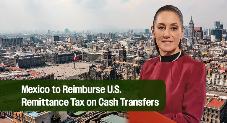 Mexico to Reimburse U.S. Remittance Tax on Cash Transfers, Sheinbaum Announces