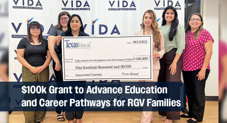 VIDA Awarded $100k Texas Mutual Grant to Advance Education and Career Pathways for RGV Families