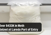 CBP Officers Seize Over $433K in Meth at Laredo Port of Entry