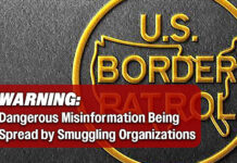 El Paso Sector warns of dangerous misinformation spread by smuggling organizations