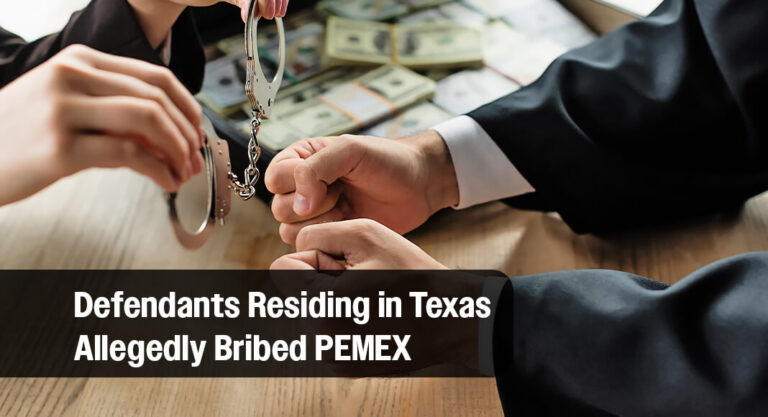 Two Mexican Nationals Charged for Bribing State-Owned Energy Official