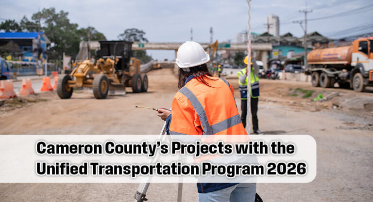 TxDOT & The Unified Transportation Program 2026 Project Funding in Cameron County