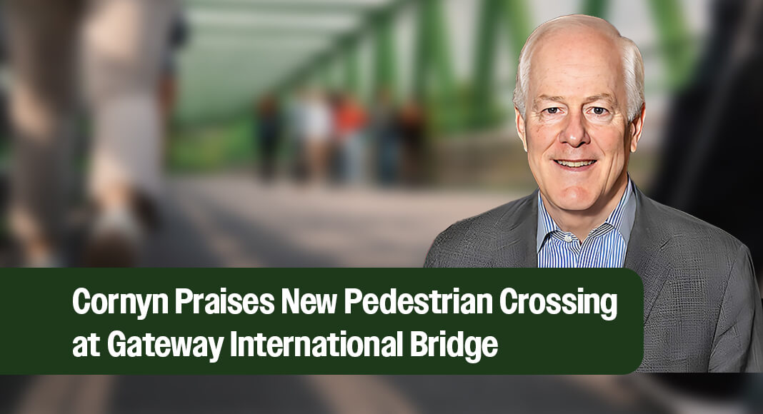“I am glad President Trump has approved the construction of a pedestrian crossing at the Gateway International Bridge, which will help ease congestion and facilitate legitimate trade and travel,” said Sen. Cornyn. Image for illustration purposes