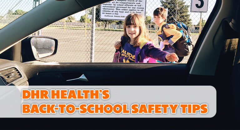 DHR Health Level I Trauma Center’s Injury Prevention Division Shares Back-to-School Safety Tips