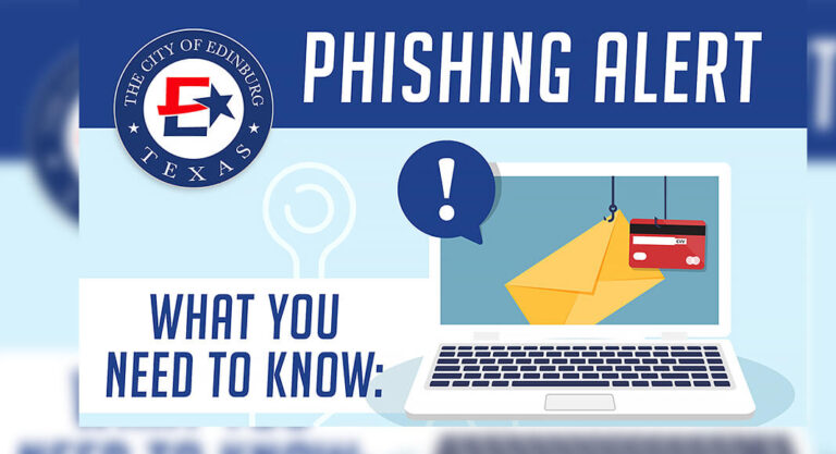 City of Edinburg Warns Residents Against Possible Phishing Attempts