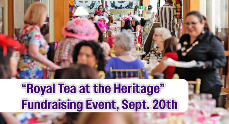 McAllen Heritage Center’s “Royal Tea at the Heritage” Fundraising Event, Sept. 20th