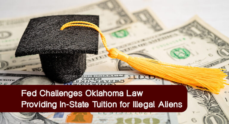 Complaint Filed Challenging Oklahoma Law Providing In-State Tuition for Illegal Aliens
