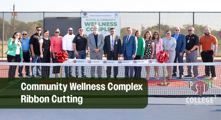 PSJA ISD Opens School & Community Wellness Complex to Promote Health for All 