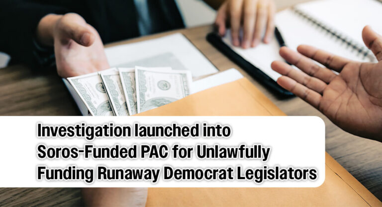Paxton Launches Investigation into Soros-Funded PAC for Unlawfully Funding Runaway Democrat Legislators