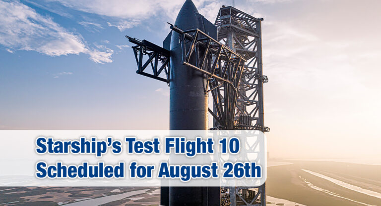 Starship’s Tenth Flight Test Set for August 26th