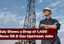 Texas Oil & Gas Upstream Jobs Fall by 1,400 in JulyÂ