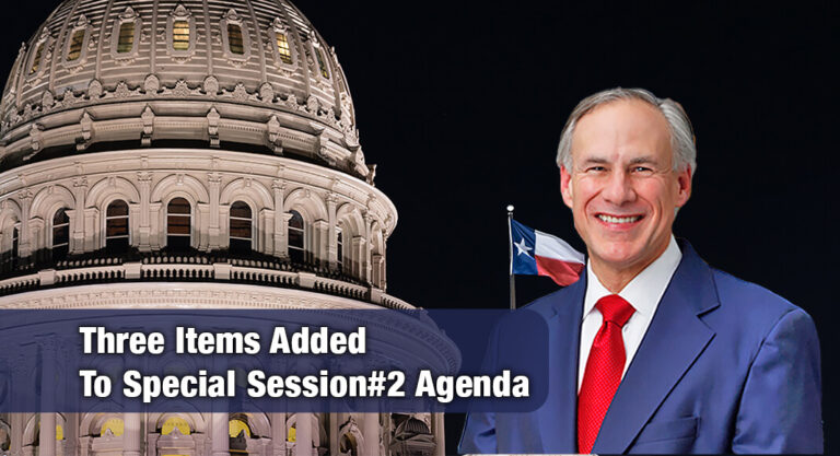Abbott Adds Three Items to Special Session #2 Agenda 