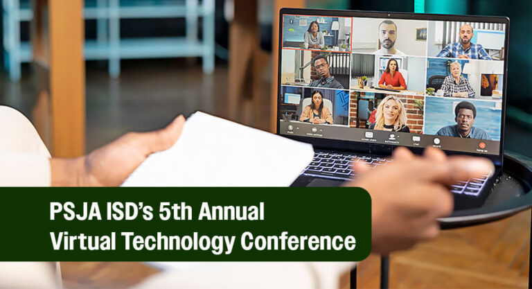 PSJA ISD Educators Spark Innovation at 5th Annual Virtual Technology Conference 