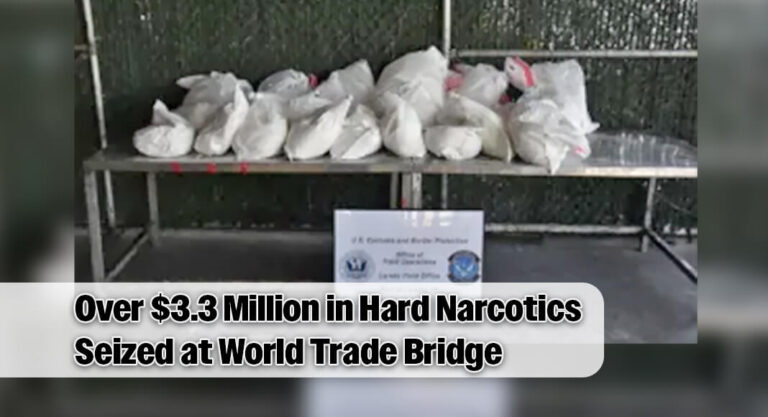 CBP Officers Seize Over $3.3 Million in Hard Narcotics at World Trade Bridge