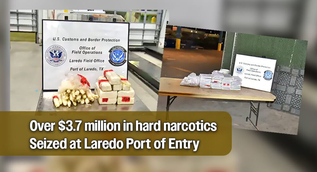 CBP officers seize over $3.7 million in hard narcotics at Laredo Port ...