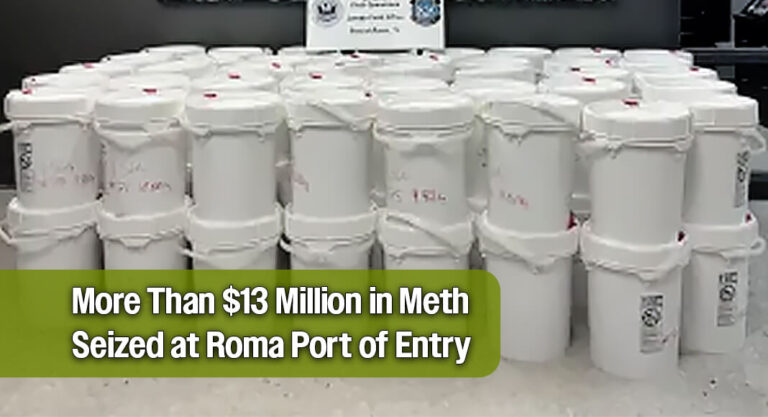 CBP Seizes More Than $13 Million in Meth at Roma Port of Entry 