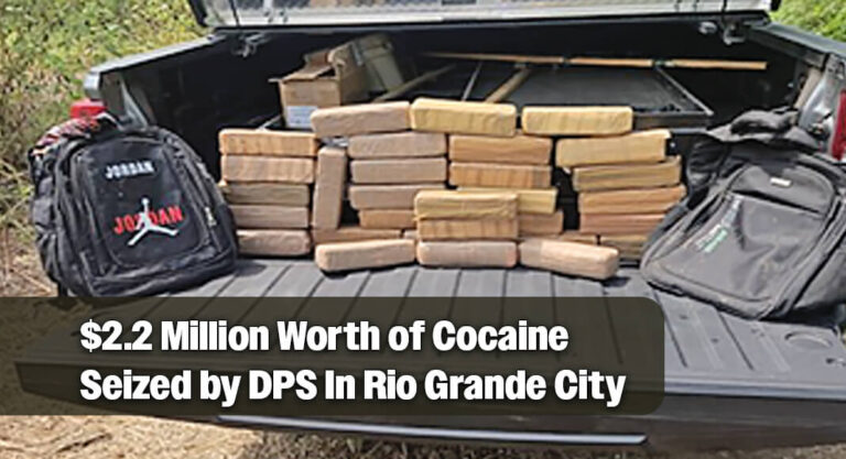 DPS Seizes Estimated $2.2 Million Worth of Cocaine in Starr Co.