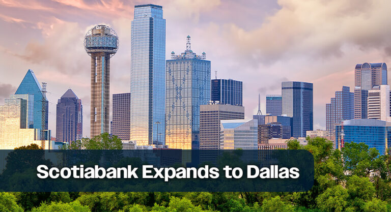 Governor Announces Scotiabank Expansion in Dallas