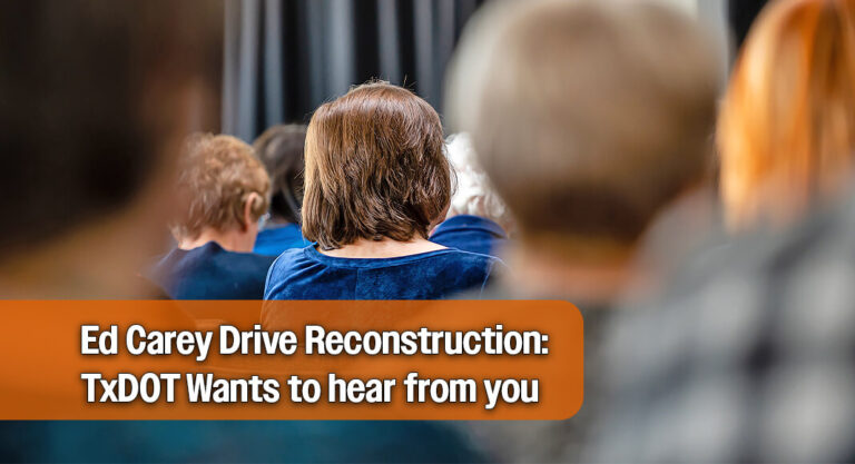 TxDOT to Host Virtual and In-Person Meeting on Ed Carey Drive Reconstruction, Sept 8th & 9th