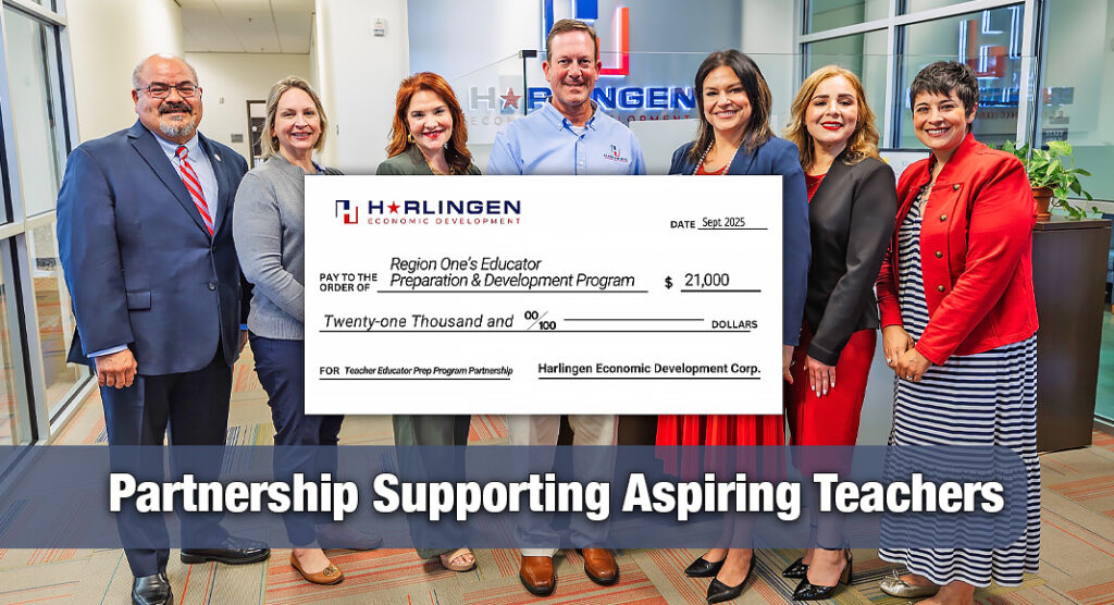 The Harlingen EDC contributes $21,000 to the Region One ESC Teacher Alternative Certification Program during a partnership designation ceremony on Sept. 3, 2025 in Harlingen. Courtesy image