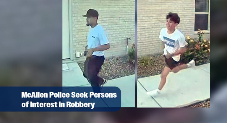 Mcallen Police Seek Persons of Interest in Robbery