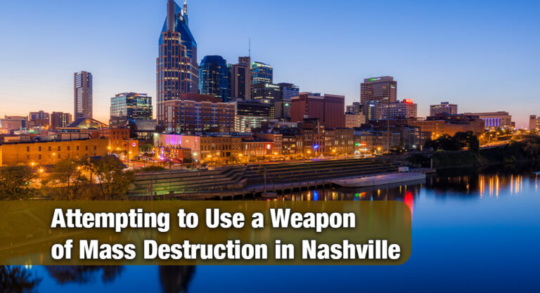 Man Pleads Guilty to Attempting to Use a Weapon of Mass Destruction in Nashville