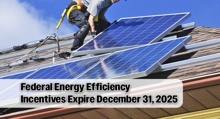 Home Energy Tax Credits to End Under ONE BIG BEAUTIFUL BILL