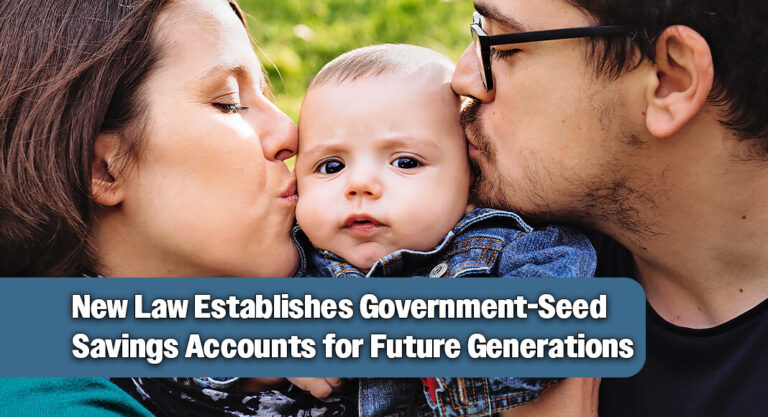 ONE BIG BEAUTIFUL BILL Creates “Trump Accounts” for Children Born 2025–2028