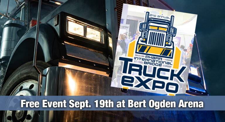 Pharr International Bridge Truck Expo, TODAY Sept. 19th