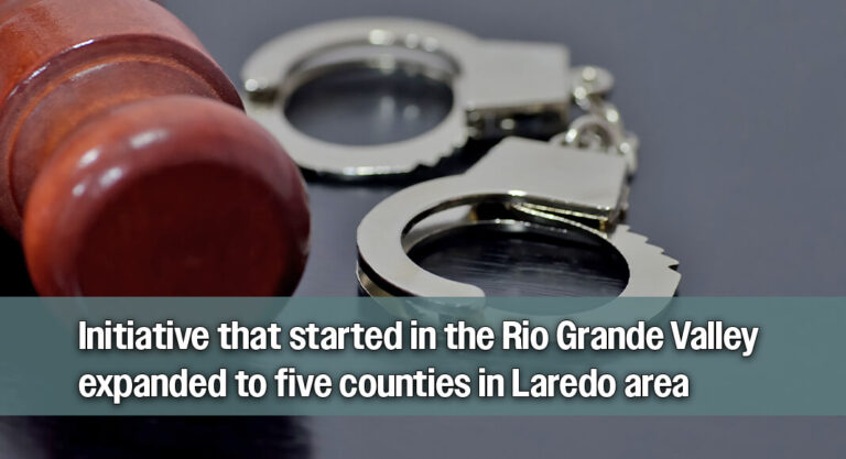 SDTX’s “Operation Pick-Off” comes to Laredo, resulting in nearly 30 criminal alien arrests