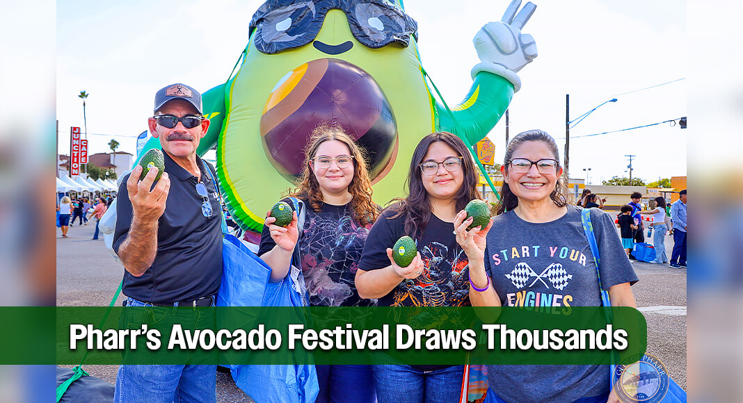 The City of Pharr proudly hosted its 3rd Annual Avocado Festival, welcoming more than 18,000 attendees for a fun-filled day of live music, food, family activities, and community celebration. The event brought together residents and visitors to honor the city’s rich connection to the avocado and its role as a leading produce trade hub. Photo Courtesy of The City of Pharr