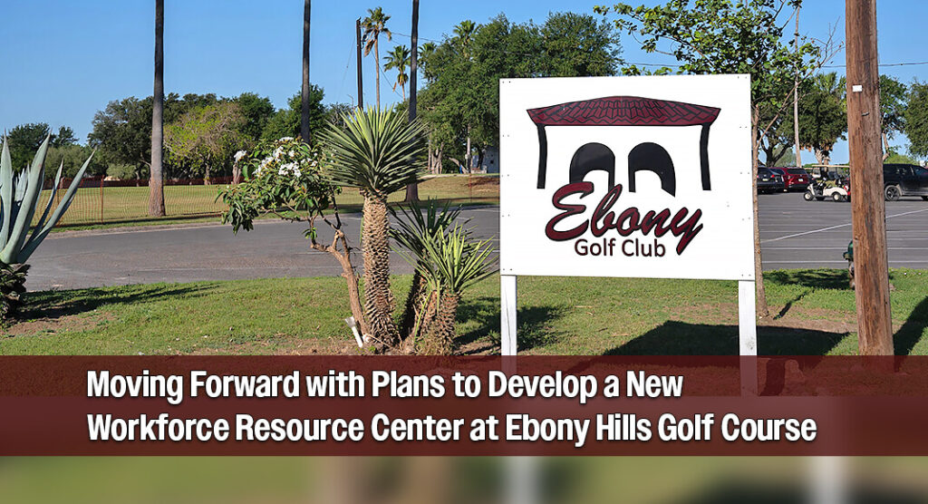 The Edinburg Economic Development Corporation (EEDC), in partnership with the City of Edinburg, is moving forward with plans to develop a new Workforce Resource Center at Ebony Hills Golf Course, located at 300 W. Palm Dr. The project will also include a new Golf Course Clubhouse. Courtesy image