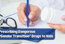 Dr. Surrenders Medical License After Prescribing Dangerous “Gender Transition” Drugs to Kids