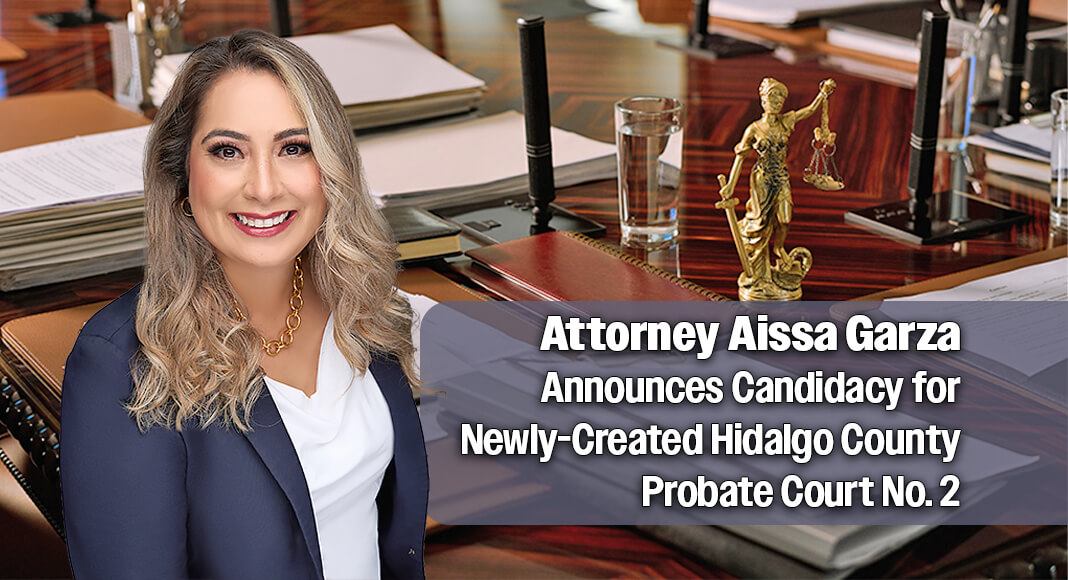 Aissa Garza, a seasoned attorney with fifteen years of experience, CPA, and Certified Fraud Examiner, has officially announced her candidacy for Judge of the newly-created Probate Court No. 2 of Hidalgo County, established by the Texas Legislature earlier this year. Courtesy image. Bgd for illustration purposes