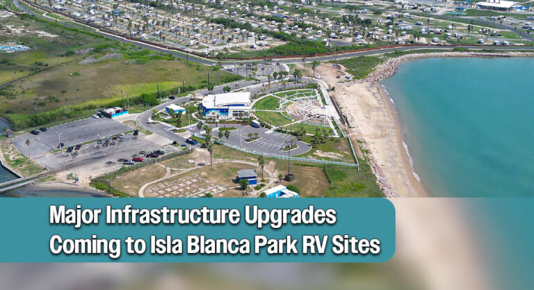 $12 Million in Infrastructure Upgrades Coming to Isla Blanca Park RV Sites